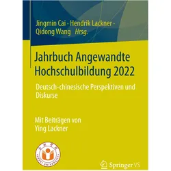 Jahrbuch Angewandte Hochschulbildung 20, Fachbücher von Qidong Wang, Hendrik Lackner, Jingmin Cai