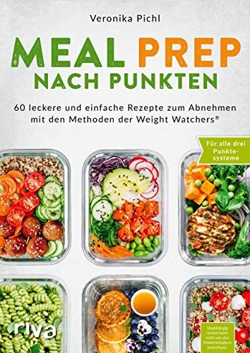 Veronika Pichl - Meal Prep nach Punkten: 60 leckere und einfache Rezepte zum Abnehmen. Für alle drei Punktesysteme - Preis vom 11.10.2026 15:43:13 h