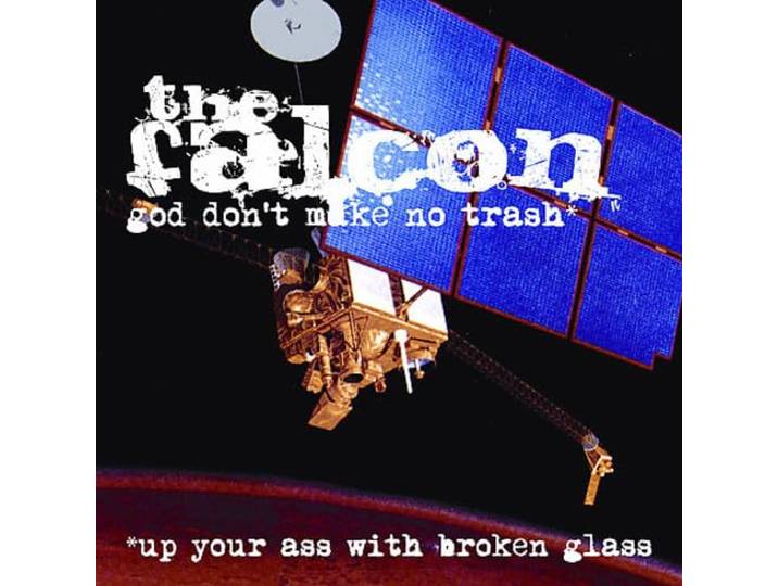 Falcon - God Don't Make No Trash
