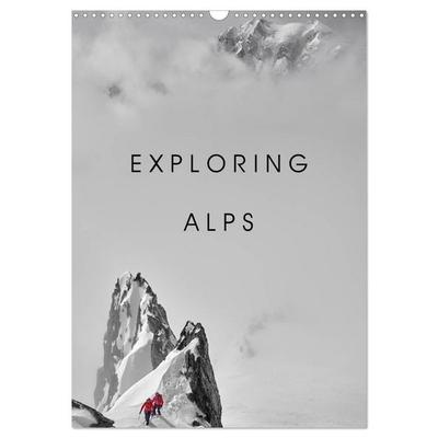EXPLORING ALPS (Wall Calendar 2027 DIN A3 portrait), CALVENDO 12 Month Wall Calendar