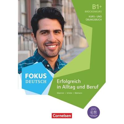 Fokus Deutsch - Allgemeine Ausgabe - B1+, Taschenbuch von Joachim Schote,Dieter Maenner,Gunther Weimann, Cornelsen Verlag, 978-3-06-122455-4