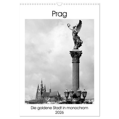 Prag - Die goldene Stadt in monochrom (Wandkalender 2026 DIN A3 hoch), CALVENDO Monatskalender