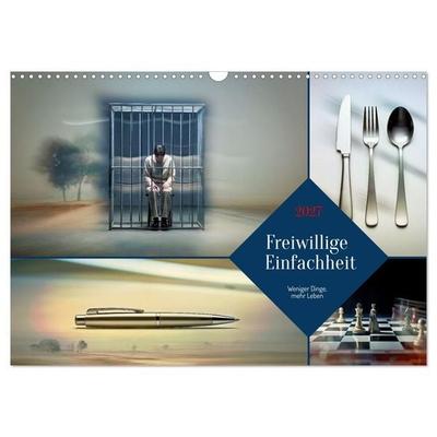 Freiwillige Einfachheit (Wandkalender 2027 DIN A3 quer), CALVENDO Monatskalender