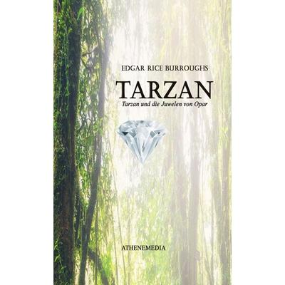 Tarzan und die Juwelen von Opar, Taschenbuch von Edgar Rice Burroughs, AtheneMedia Verlag, 978-3-86992-448-9