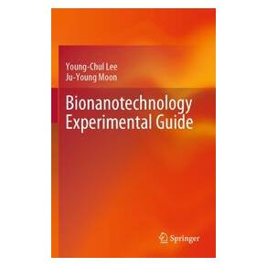 Umbreit Bionanotechnology Experimental Guide (Englisch, Softcover, Ju-Young Moon, Young-Chul Lee) (74729675)