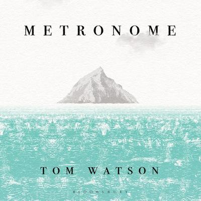 Metronome - Tom Watson, Audio, 9781526639608