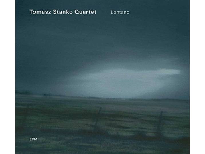 Tomasz Quartet Stanko - Lontano
