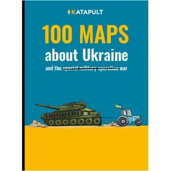 100 maps about Ukraine, Sachbücher von Katapult