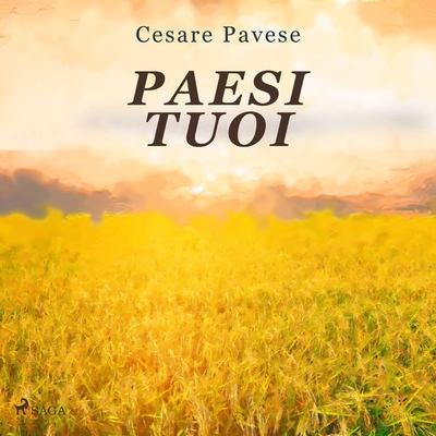 Paesi tuoi - Cesare Pavese, Audio, 9788728087077