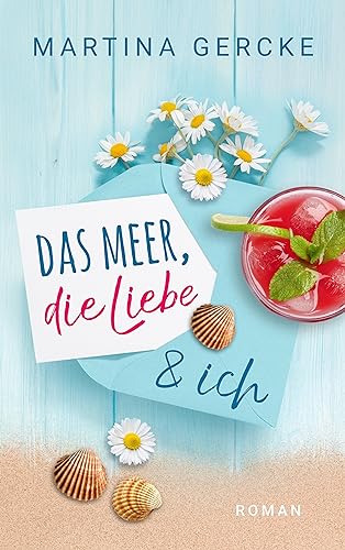 Martina Gercke - Das Meer, die Liebe und ich: Sylt Roman - Preis vom 14.10.2026 23:07:16 h