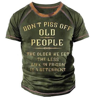 Mach die alten Leute nicht sauer Lustiges Grafik Herren T-Shirt - Lebenslange Haftstrafe Abschreckung Zitat Kurzarm Tee