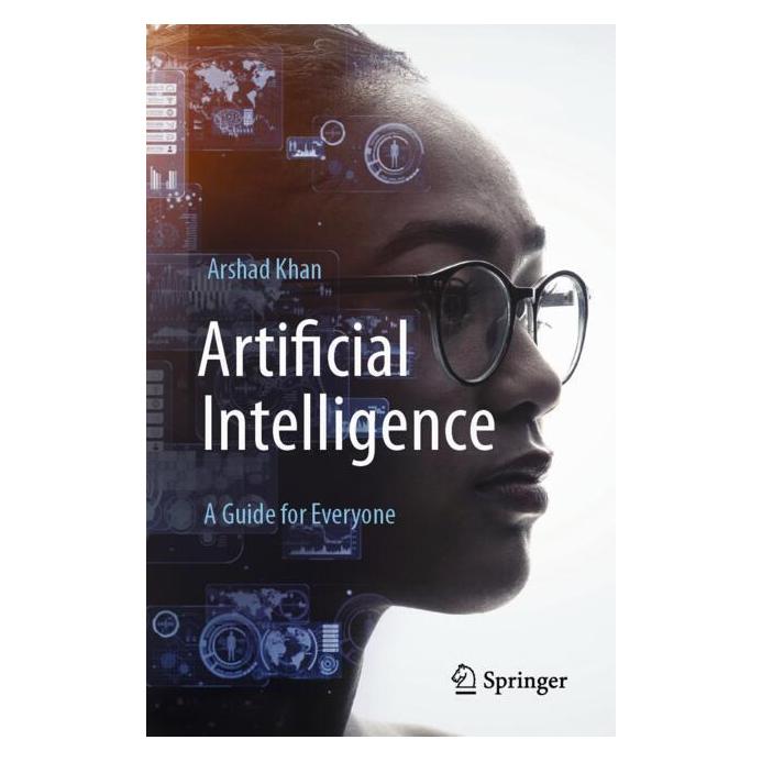 Springer Artificial Intelligence: a Guide for Everyone (Englisch, Softcover, Arshad Khan) (47823858)