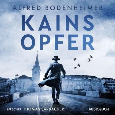 Kains Opfer - Alfred Bodenheimer, Audio, 9788728535929