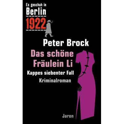 Das schöne Fräulein Li, Taschenbuch von Peter Brock, Jaron, 978-3-89773-600-9