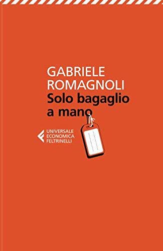 Gabriele Romagnoli - Solo bagaglio a mano - Preis vom 10.10.2026 11:48:34 h