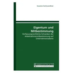 Eigentum und Mitbestimmung, Fachbücher von Susanne Gschwandtner