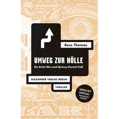 Umweg zur Hölle, Taschenbuch von Ross Thomas, Alexander, 978-3-89581-172-2
