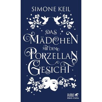 Das Mädchen mit dem Porzellangesicht, Gebundene Ausgabe von Simone Keil, Klett Cotta, 978-3-608-96635-0