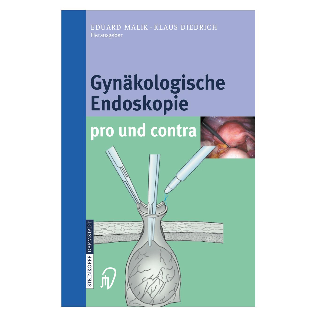 Springer Gynäkologische Endoskopie pro und contra (Deutsch, Softcover, Eduard Malik, Klaus Diedrich) (55519048)