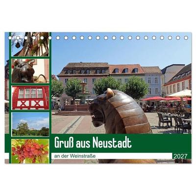 Gruß aus Neustadt an der Weinstraße (Tischkalender 2027 DIN A5 quer), CALVENDO Monatskalender