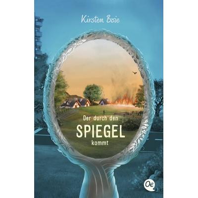 Der durch den Spiegel kommt, Taschenbuch von Kirsten Boie, Oetinger