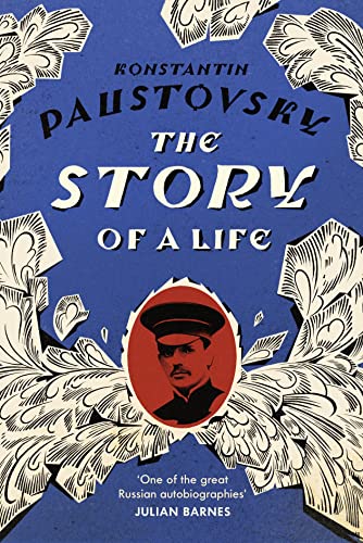 Konstantin Paustovsky - The Story of a Life: ‘A sparkling, supremely precious literary achievement’ Telegraph - Preis vom 09.10.2026 07:28:09 h