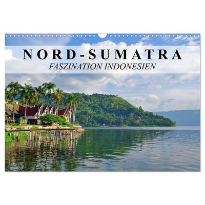 Nord-Sumatra - Faszination Indonesien (Wandkalender 2027 DIN A3 quer), CALVENDO Monatskalender