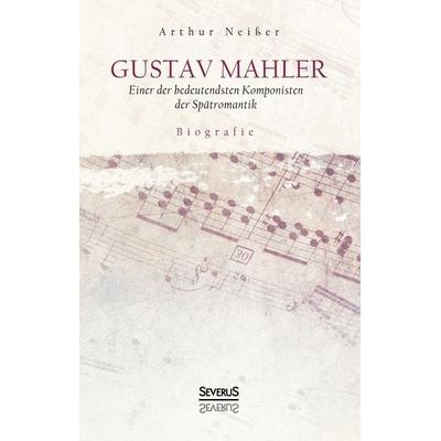 Gustav Mahler. Biografie -