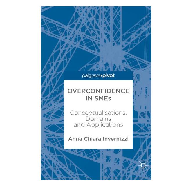 Springer Invernizzi:Overconfidence in SMEs (Englisch, Hardcover, Anna Invernizzi) (9783319669199)