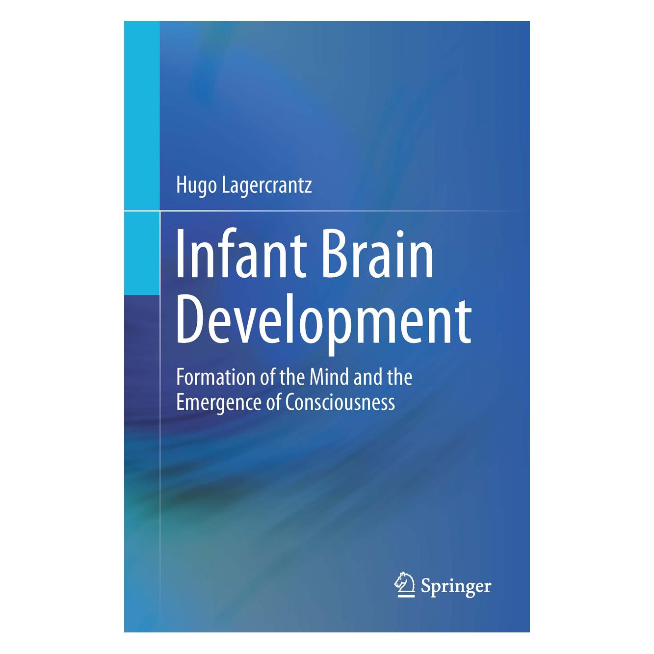 Springer Lagercrantz:Infant Brain Development (Englisch, Hardcover, Hugo Lagercrantz) (9783319448435)