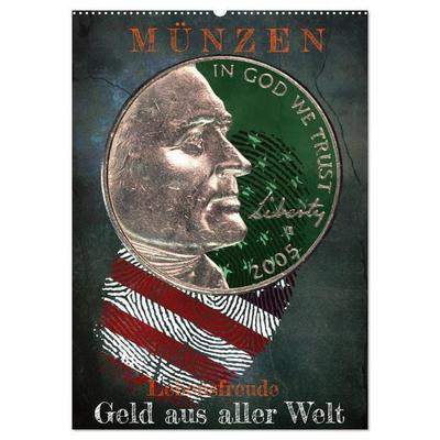 Münzen - Geld aus aller Welt (Wandkalender 2026 DIN A2 hoch), CALVENDO Monatskalender