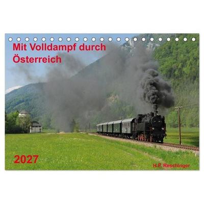Mit Volldampf durch Österreich (Tischkalender 2027 DIN A5 quer), CALVENDO Monatskalender