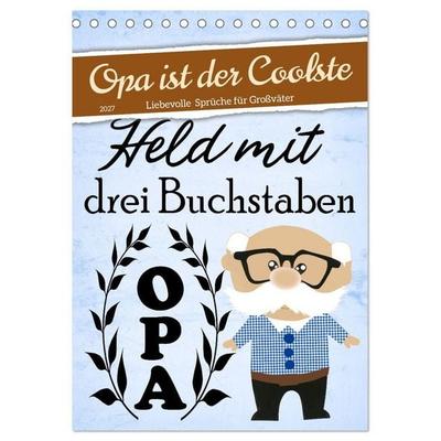 Opa ist der Coolste (Tischkalender 2027 DIN A5 hoch), CALVENDO Monatskalender