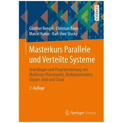 Masterkurs Parallele und Verteilte Systeme, Fachbücher von Christian Baun, Karl-Uwe Stucky, Marcel Kunze, Günther Bengel