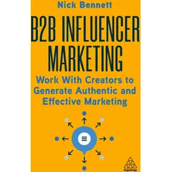 B2B Influencer Marketing, Fachbücher von Nick Bennett