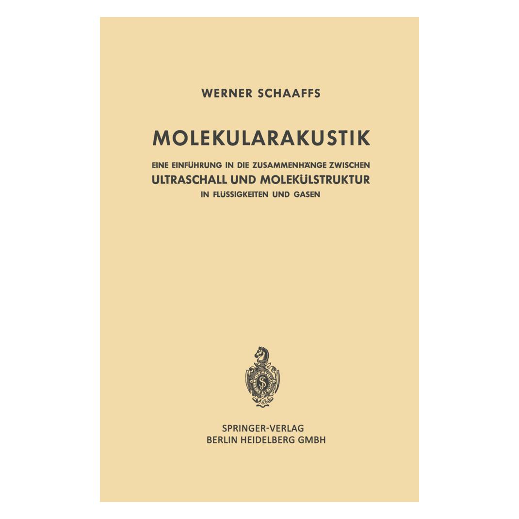 Springer Molekularakustik (Deutsch, Softcover, Werner Schaaffs) (35146802)