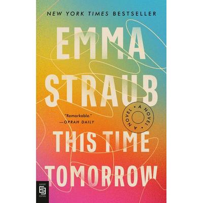 Straub, E: This Time Tomorrow, Taschenbuch von Emma Straub, Penguin LLC US