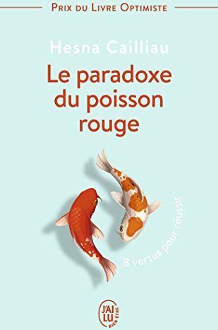 Le paradoxe du poisson rouge : 8 vertus pour réussir - Preis vom 13.10.2026 19:28:25 h
