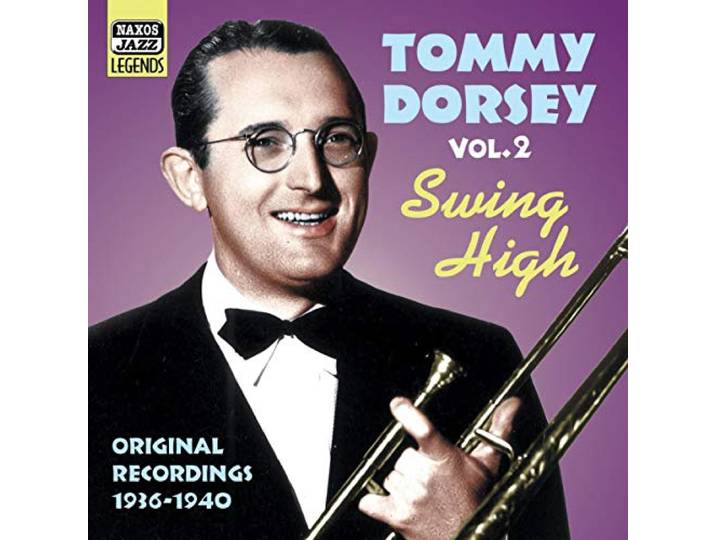 Tommy Dorsey - Volume 2 - Swing High (1936-1940)
