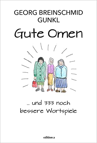 Georg Breinschmid - Gute Omen: … und 333 noch bessere Wortspiele - Preis vom 10.10.2026 11:48:34 h