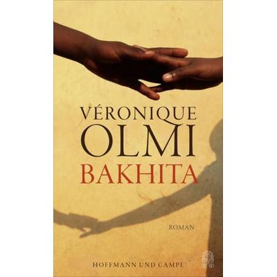 Bakhita, Gebundene Ausgabe von Veronique Olmi, Hoffmann Und Campe