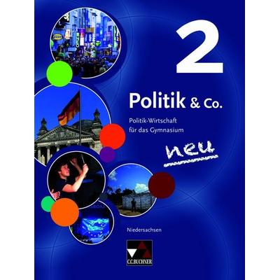 Politik & Co. – Niedersachsen - alt / Politik & Co. Niedersachsen 2 Ausgabe ab 2015, Gebundene Ausgabe von Erik Müller,Stephan Podes,Hartwig