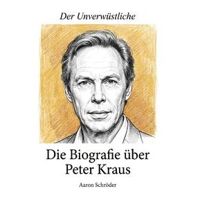 Umbreit Die Biografie über Peter Kraus (Deutsch, Softcover, Aaron Schröder) (72692635)