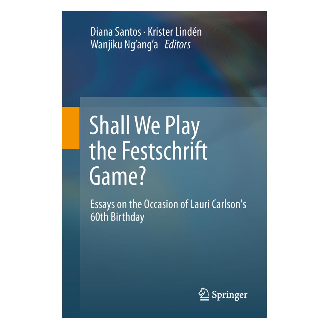 Springer Shall We Play the Festschrift Game? (Englisch, Softcover, Diana Santos, Krister Lindén, Wanjiku Ng'ang'a) (55567667)