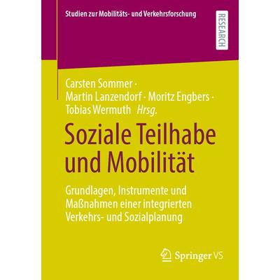 Soziale Teilhabe und Mobilität, Taschenbuch von , Springer Fachmedien Wiesbaden GmbH, 978-3-658-42535-7