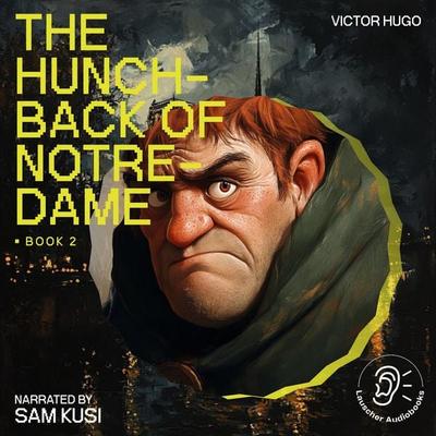 The Hunchback of Notre-Dame (Book 2) - Victor Hugo, Audio, 9783711908667