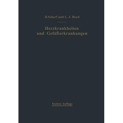Klinik und Therapie der Herzkrankheiten und der Gefäßerkrankungen, Taschenbuch von David Scherf,Linn J. Boyd, Springer Wien, 978-3-7091-7855-3