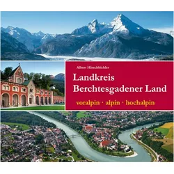 Landkreis Berchtesgadener Land, Reisebücher von Albert Hirschbichler