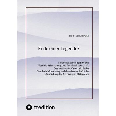 Ende einer Legende?, Taschenbuch von Ernst Zehetbauer, Tredition, 978-3-347-77195-6