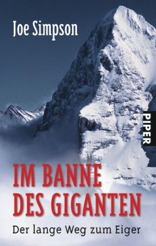 Joe Simpson - Im Banne des Giganten: Der lange Weg zum Eiger - Preis vom 12.10.2026 11:37:12 h